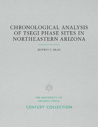 Cover image for Chronological Analysis of Tsegi Phase Sites in Northeastern Arizona