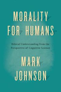 Cover image for Morality for Humans