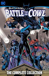 Cover image for Batman: Battle for the Cowl - The Complete Collection