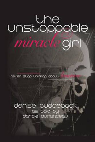 Cover image for The Unstoppable Miracle Girl