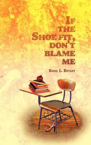 Cover image for If the Shoe Fit, Don't Blame Me