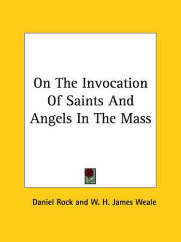 Cover image for On the Invocation of Saints and Angels in the Mass