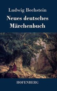 Cover image for Neues deutsches Marchenbuch