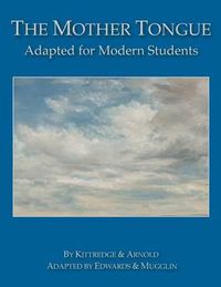 Cover image for The Mother Tongue: Adapted for Modern Students