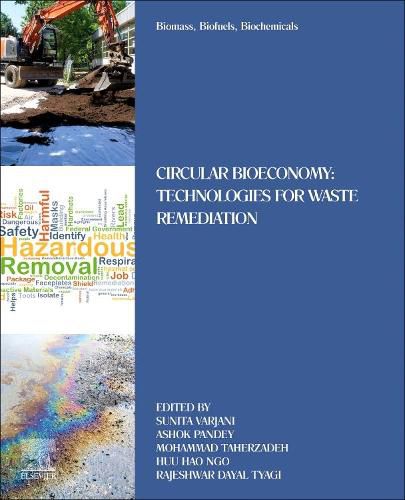 Cover image for Biomass, Biofuels, Biochemicals: Circular Bioeconomy: Technologies for Waste Remediation