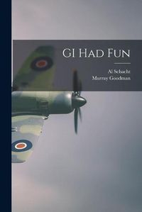 Cover image for GI Had Fun