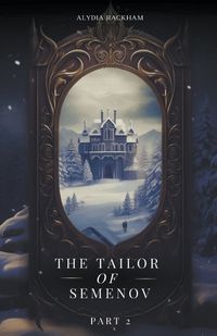 Cover image for The Tailor of Semenov - Part Two