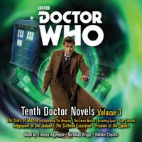 Cover image for Doctor Who: Tenth Doctor Novels Volume 3: 10th Doctor Novels