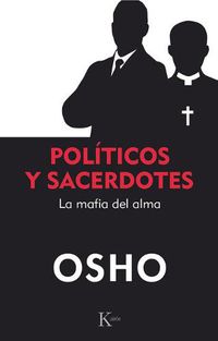 Cover image for Politicos Y Sacerdotes: La Mafia del Alma