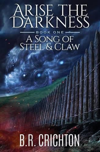 Cover image for Arise the Darkness: Song of Steel and Claw