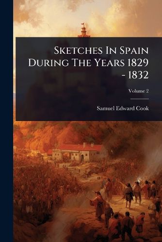 Cover image for Sketches In Spain During The Years 1829 - 1832