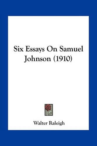 Six Essays on Samuel Johnson (1910)