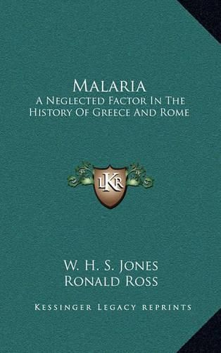 Malaria: A Neglected Factor in the History of Greece and Rome