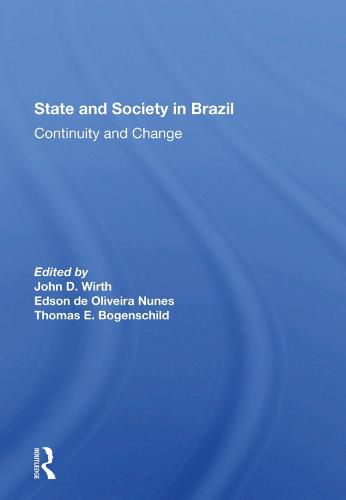 Cover image for State and Society in Brazil: Continuity and Change