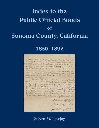 Cover image for Index to the Public Official Bonds of Sonoma County, California, 1850-1892