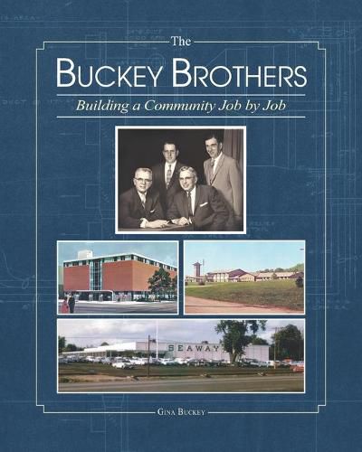 Cover image for The Buckey Brothers: Building a Community Job by Job