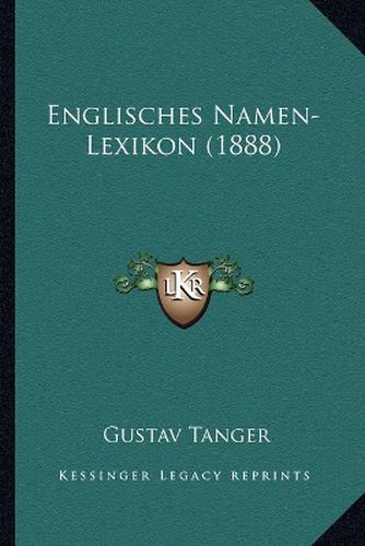 Cover image for Englisches Namen-Lexikon (1888)