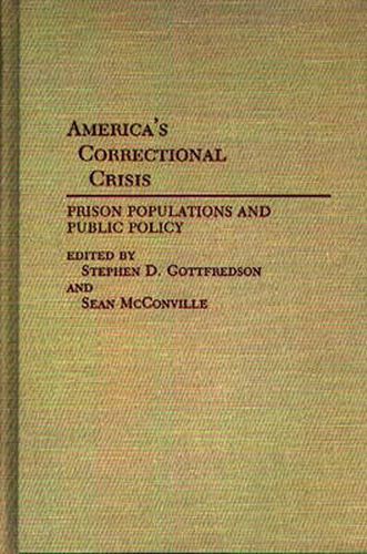 Cover image for America's Correctional Crisis: Prison Populations and Public Policy