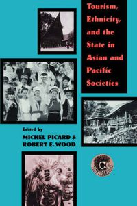 Cover image for Tourism, Ethnicity and the State in Asian and Pacific Societies