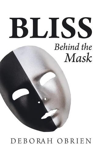 Cover image for Bliss: Behind the Mask