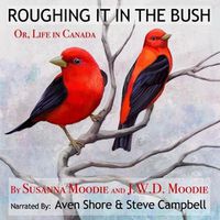 Cover image for Roughing It in the Bush: Or, Life in Canada