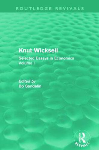 Cover image for Knut Wicksell: Selected Essays in Economics, Volume 1