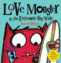 Cover image for Love Monster and the Extremely Big Wave