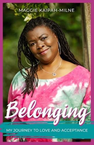 Cover image for Belonging: My Journey to Love and Acceptance