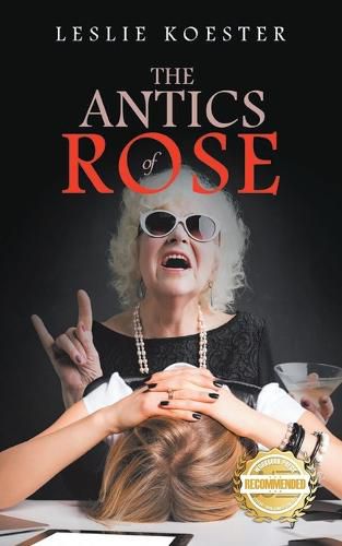 Cover image for The Antics of Rose