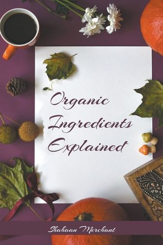 Cover image for Organic Ingredients Explained