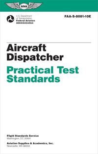 Cover image for Aircraft Dispatcher Practical Test Standards (2024)