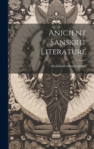 Cover image for Anicient Sanskrit Literature