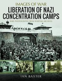 Cover image for Liberation of Nazi Concentration Camps