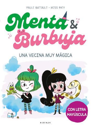 Cover image for Menta & Burbuja: Una vecina muy magica / Mint & Bubble: A Very Magical Neighbor