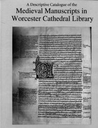 Cover image for A Descriptive Catalogue of the Medieval Manuscripts in Worcester Cathedral Library