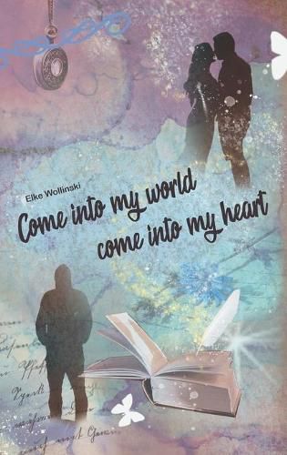 Cover image for Come into my world come into my heart