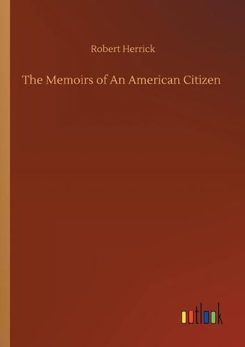 Cover image for The Memoirs of An American Citizen