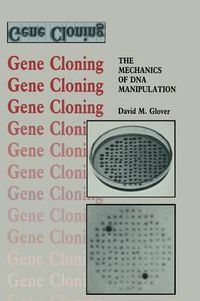 Cover image for Gene Cloning: The Mechanics of DNA Manipulation