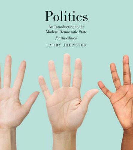 Cover image for Politics (Canadian Edition): An Introduction to the Modern Democratic State