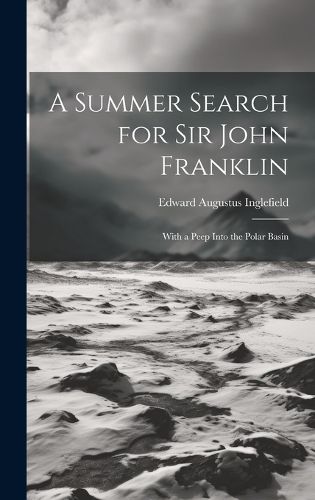 Cover image for A Summer Search for Sir John Franklin