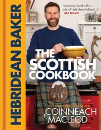 Cover image for The Hebridean Baker: The Scottish Cookbook