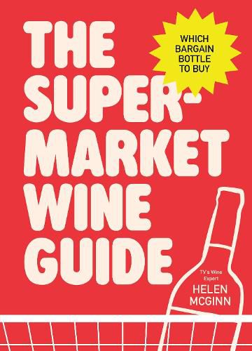 Cover image for The Supermarket Wine Guide