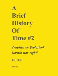 Cover image for A Brief History of Time #2 - Darwin Was Right!