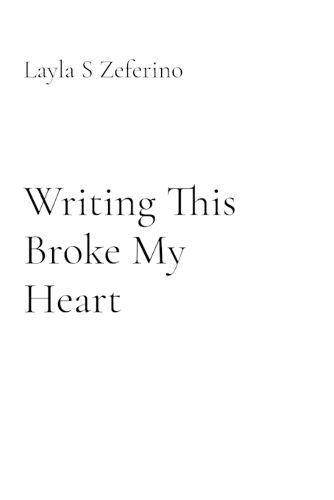 Cover image for Writing This Broke My Heart