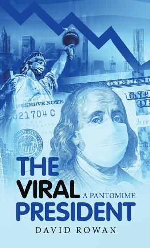 Cover image for The Viral President: A Pantomime