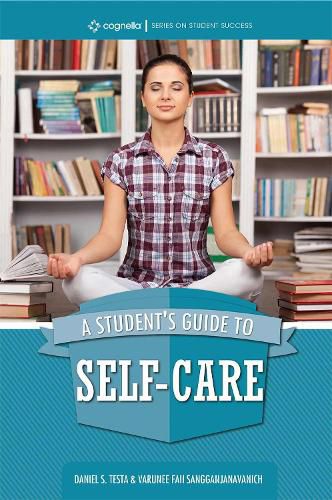 Cover image for A Student's Guide to Self-Care