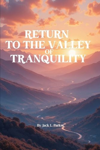 Cover image for Return To The Valley Of Tranquility