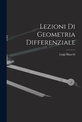 Cover image for Lezioni Di Geometria Differenziale