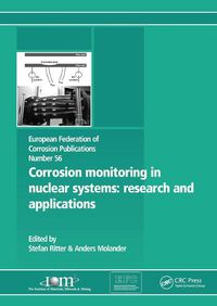 Cover image for Corrosion monitoring in nuclear systems: research and applications: European Federation of Corrosion Publications Number 56