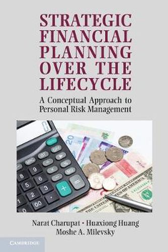 Cover image for Strategic Financial Planning over the Lifecycle: A Conceptual Approach to Personal Risk Management